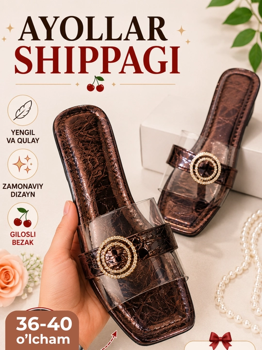 Ayollar shippagi -yozgi ochiq poyabzal va bayramona shaffof shippaklar, o‘lchamlari: 36-40 - 