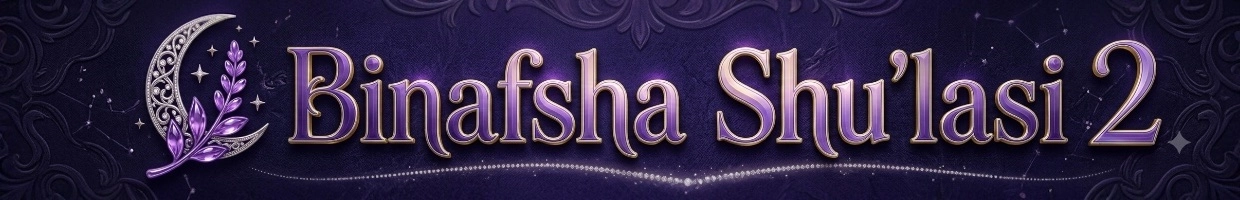Binafsha shulasi 1 va 2-qismlar falaq nashr