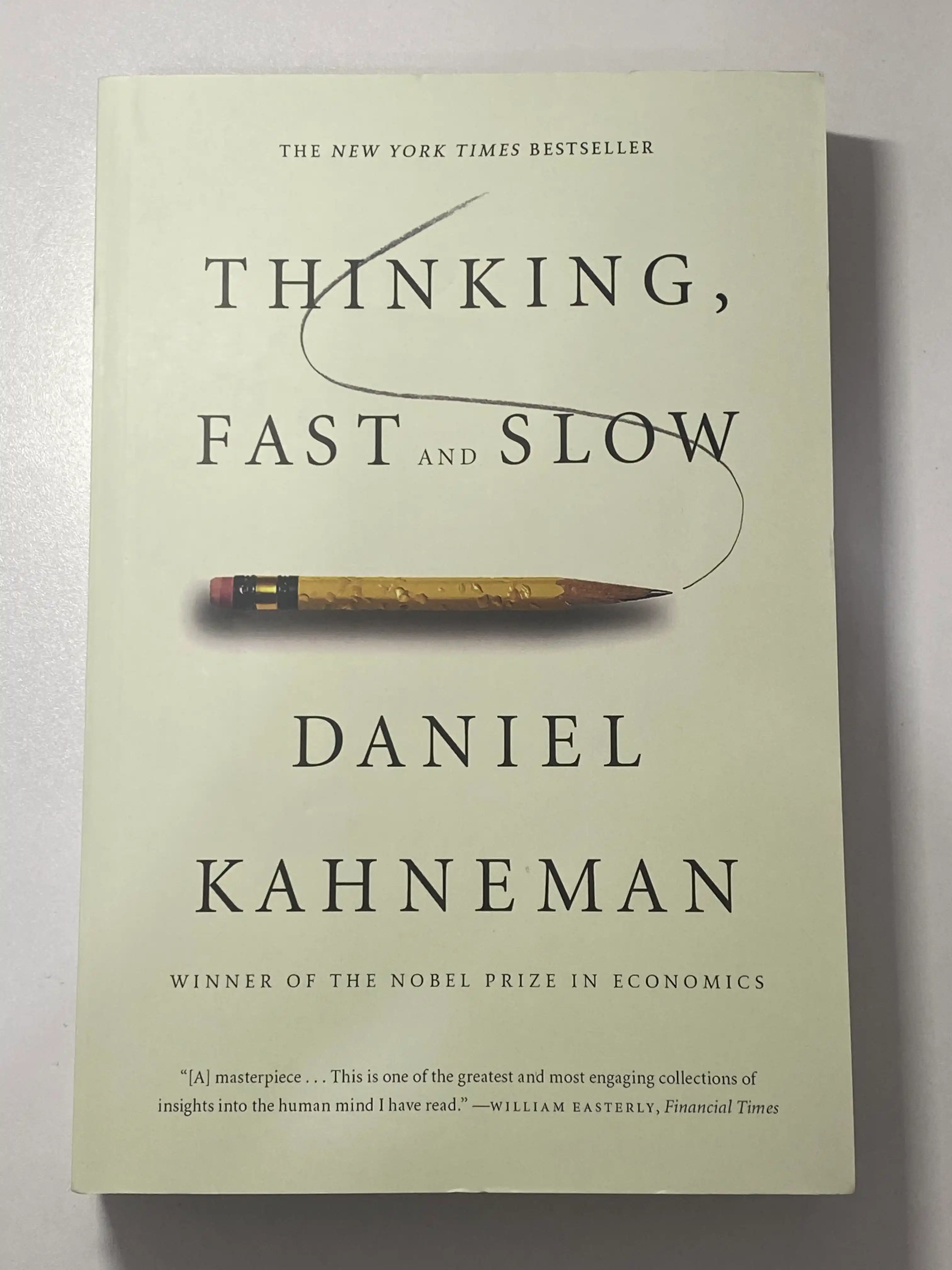 The International Bestseller Thinking, Fast and Slow, Daniel Kahneman