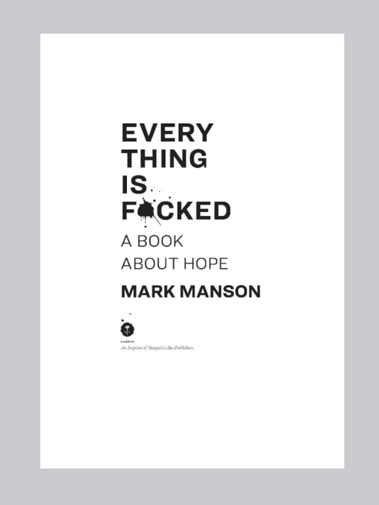 Книга: “EVERYTHING IS FUCKED”: A Book About Hope Mark Manson английский язык