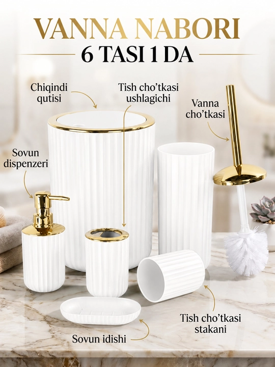 Vanna va hojatxona uchun 6 tasi 1da nabor – zamonaviy dizayn, premium aksessuarlar - 