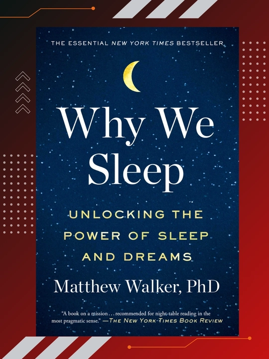 Why We Sleep, Matthew Walker