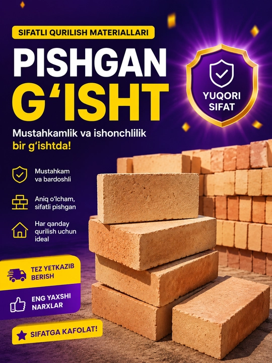 Pishgan G‘isht – Mustahkam va Sifatli Qurilish G‘ishti - 