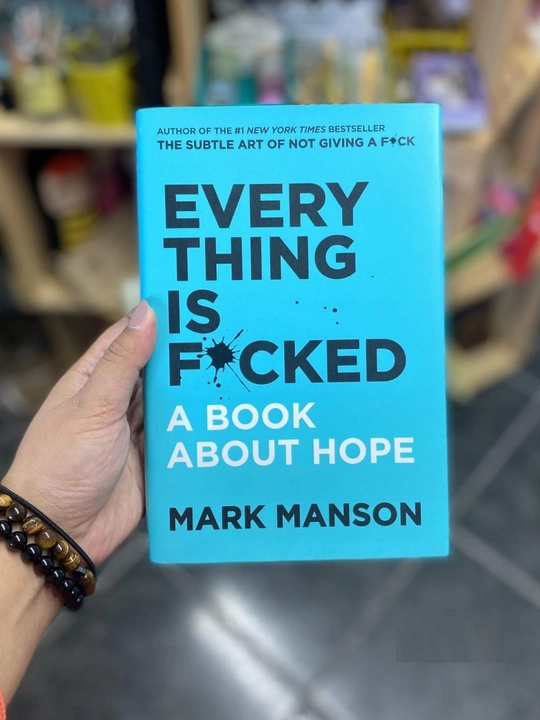Книга: “EVERYTHING IS FUCKED”: A Book About Hope Mark Manson английский язык