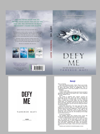 Shatter Me, Unravel Me, Defy Me, Imagine Me, Believe Me, Restore, Ignite Me. Tahereh Mafi