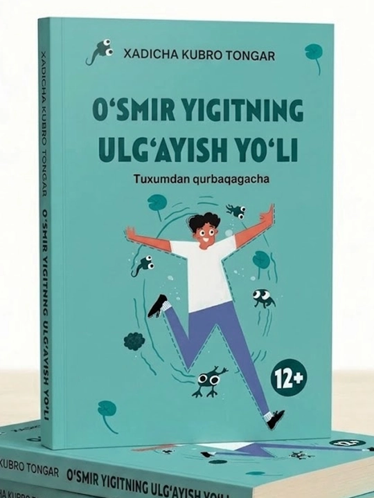 O'smir yigit va qizning ulg'ayish yo'li - (Qizlar va o'g'il bolalar uchun muhim qo‘llanma) - 