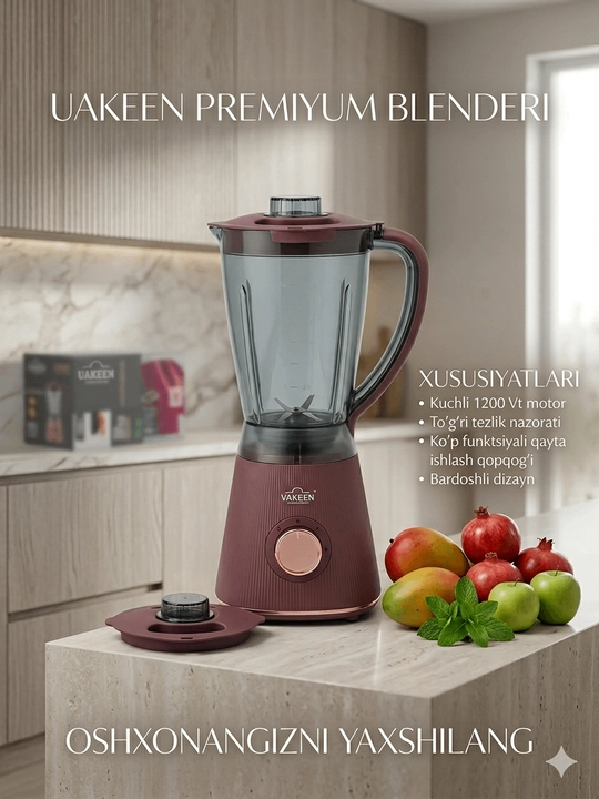 UAKEEN professional blender – oshxonangizdagi quvvat va sifat