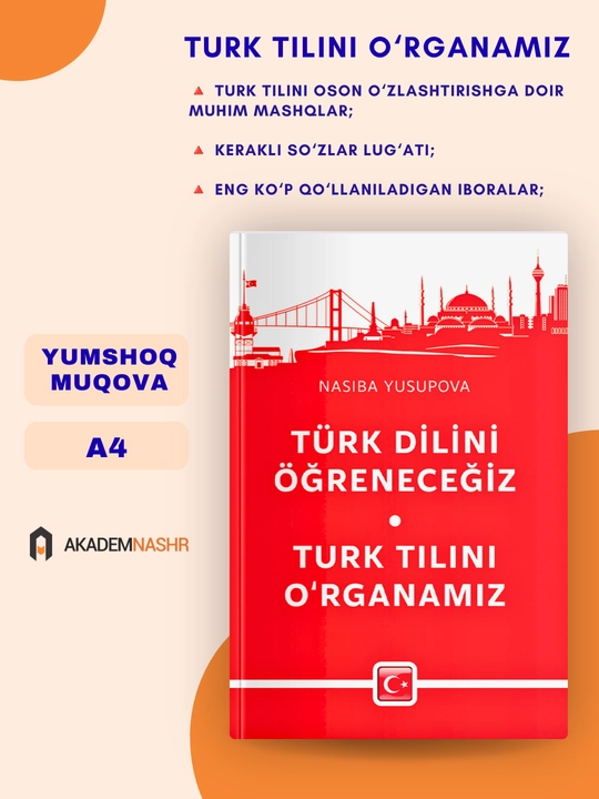 Turk tilini o‘rganamiz, Nasiba Yusupova, Akademnashr - 