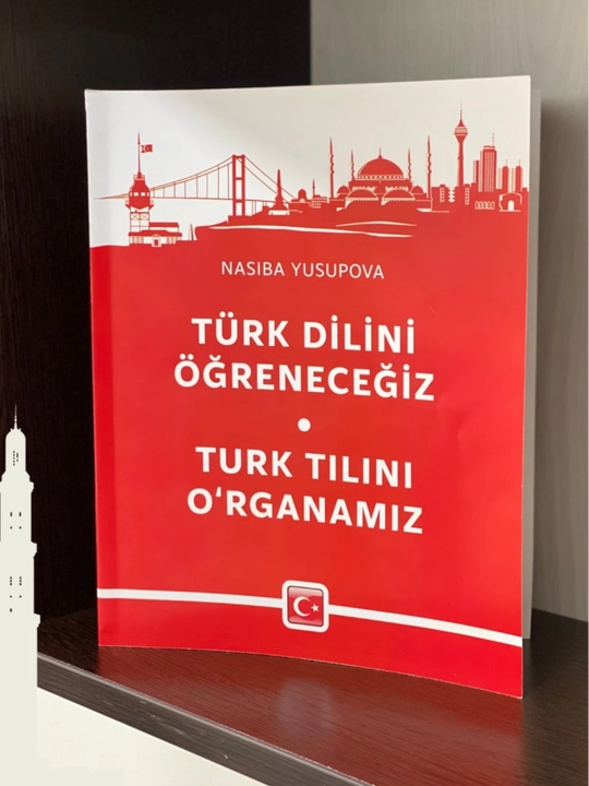 Turk tilini o‘rganamiz, Nasiba Yusupova, Akademnashr