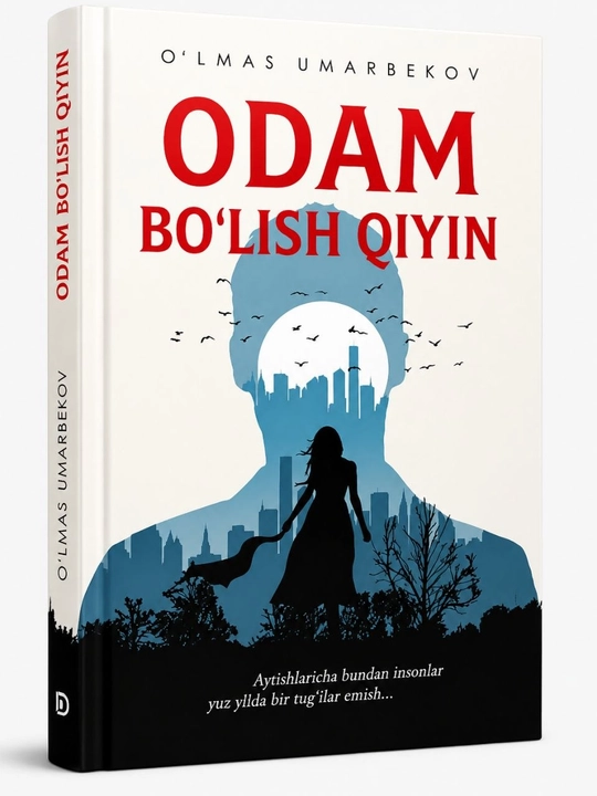 Odam bo`lish qiyin - 