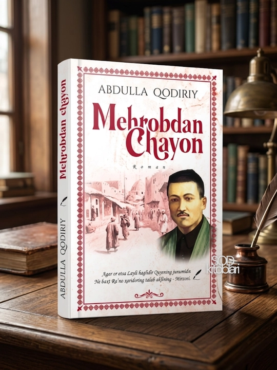 Уткан кунлар – Абдулла Кодирий, Кеча ва кундуз – Абдулхамид Чулпон, Меҳробдан чаён - 