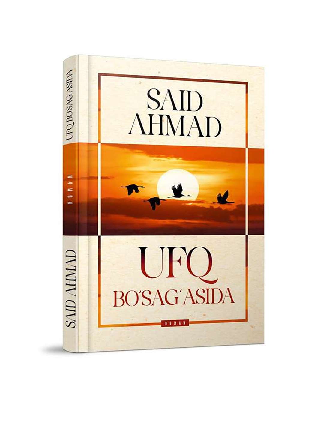 Said Ahmad- Ufq bo`sag`asida - 