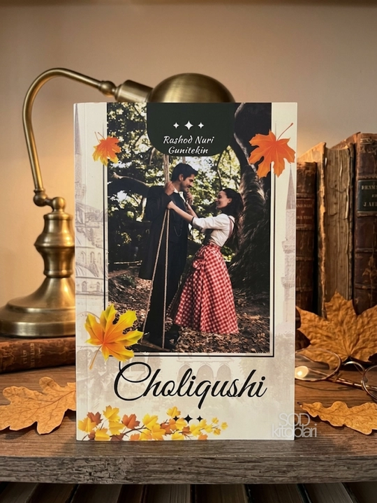 Choliqushi, Rashod Nuri Guntekin - 