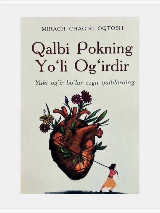 Qalbi pokning Yo`li Og`riqdir - 