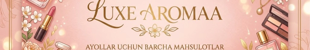 Luxe Aromaa