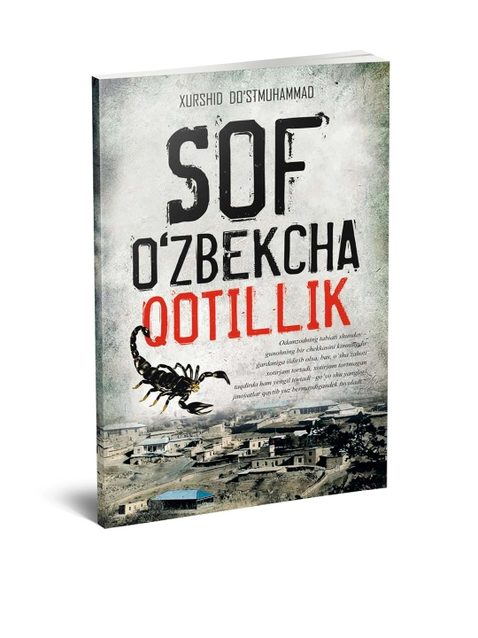 Xurshid Do`stmuhammad - Sof o`zbekcha qotillik - 