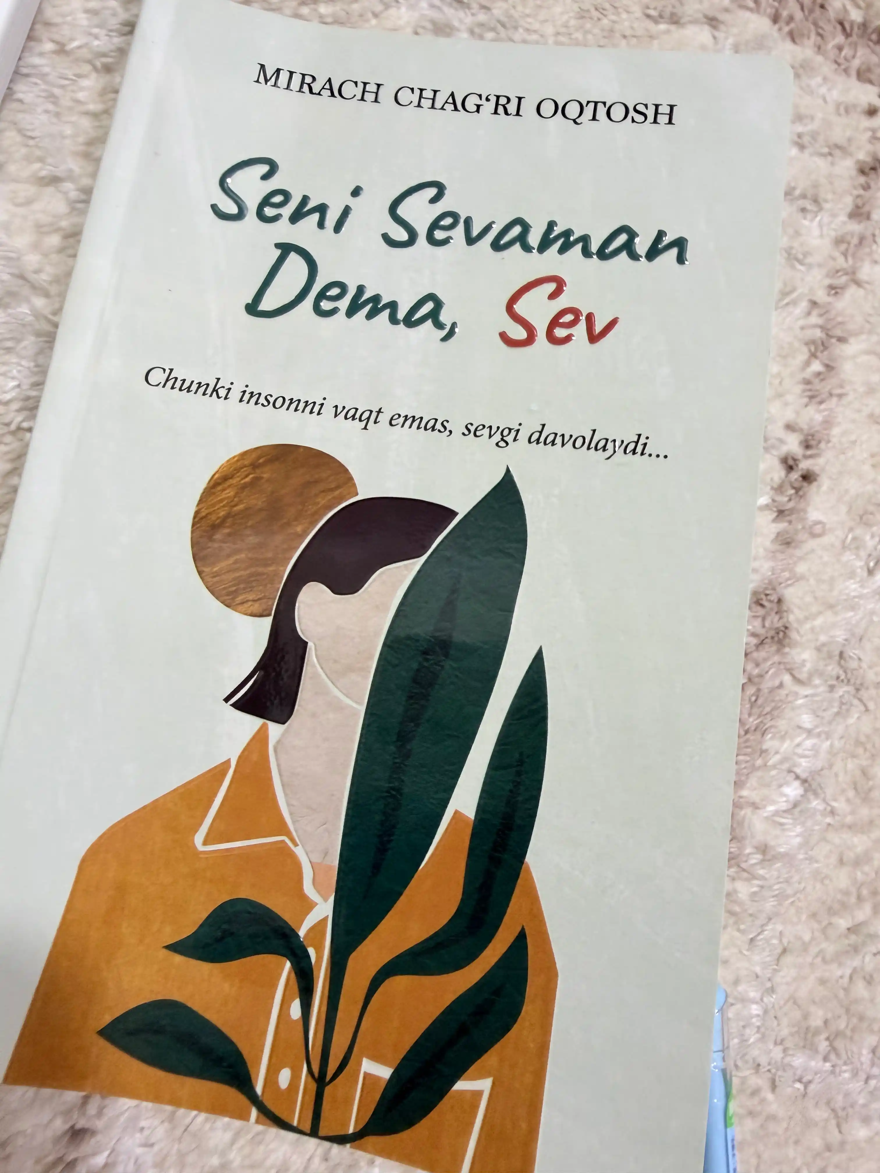 Сени севаман дема, Сев, Хис еттир, Сенга ухшаши йўк. Мирач Чагри Октош