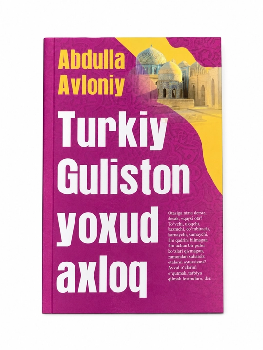 Turkiy Guliston yoxud axloq, Abdulla Avloniy