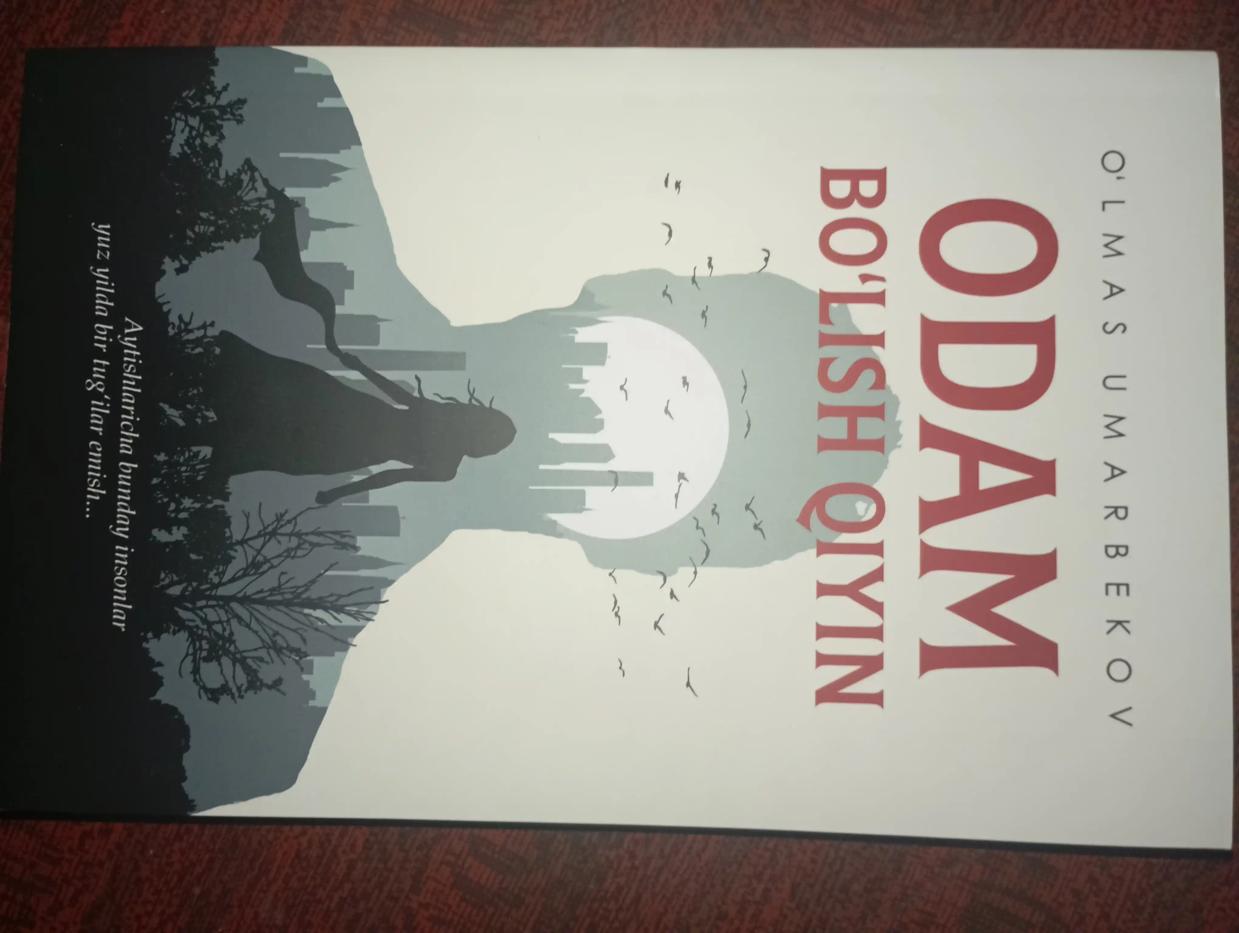 Odam bo‘lish qiyin – O‘lmas Umarbekov, badiiy roman kitobi