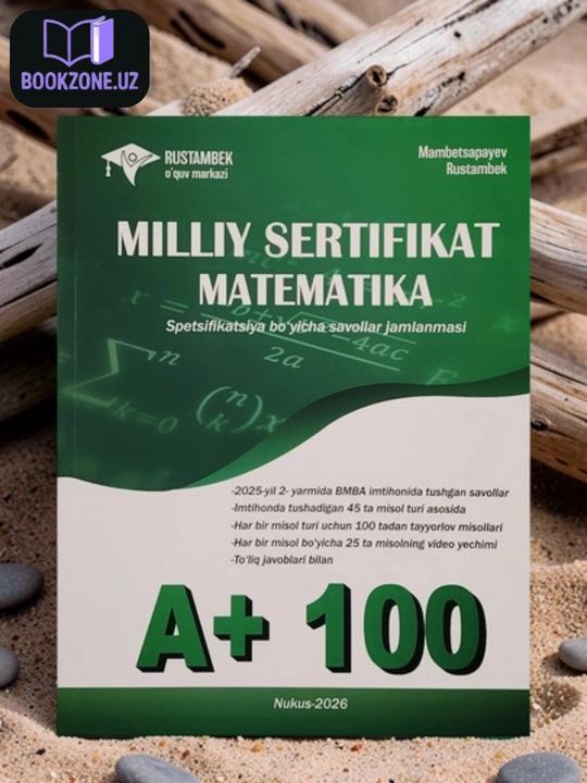 Milliy sertifikat matematika spetsifikatsiya bo'yicha savollar jamlanmasi A+100 nukus-2026 - 