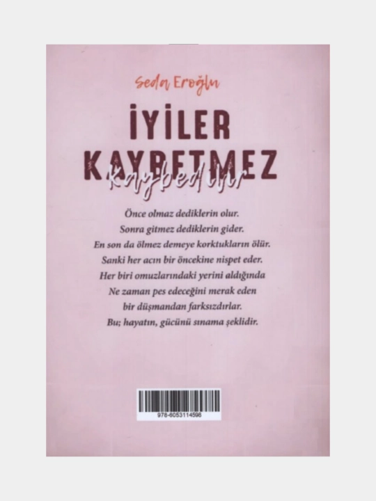 Iyiler kaybetmez kaybediler. Seda Eroglu