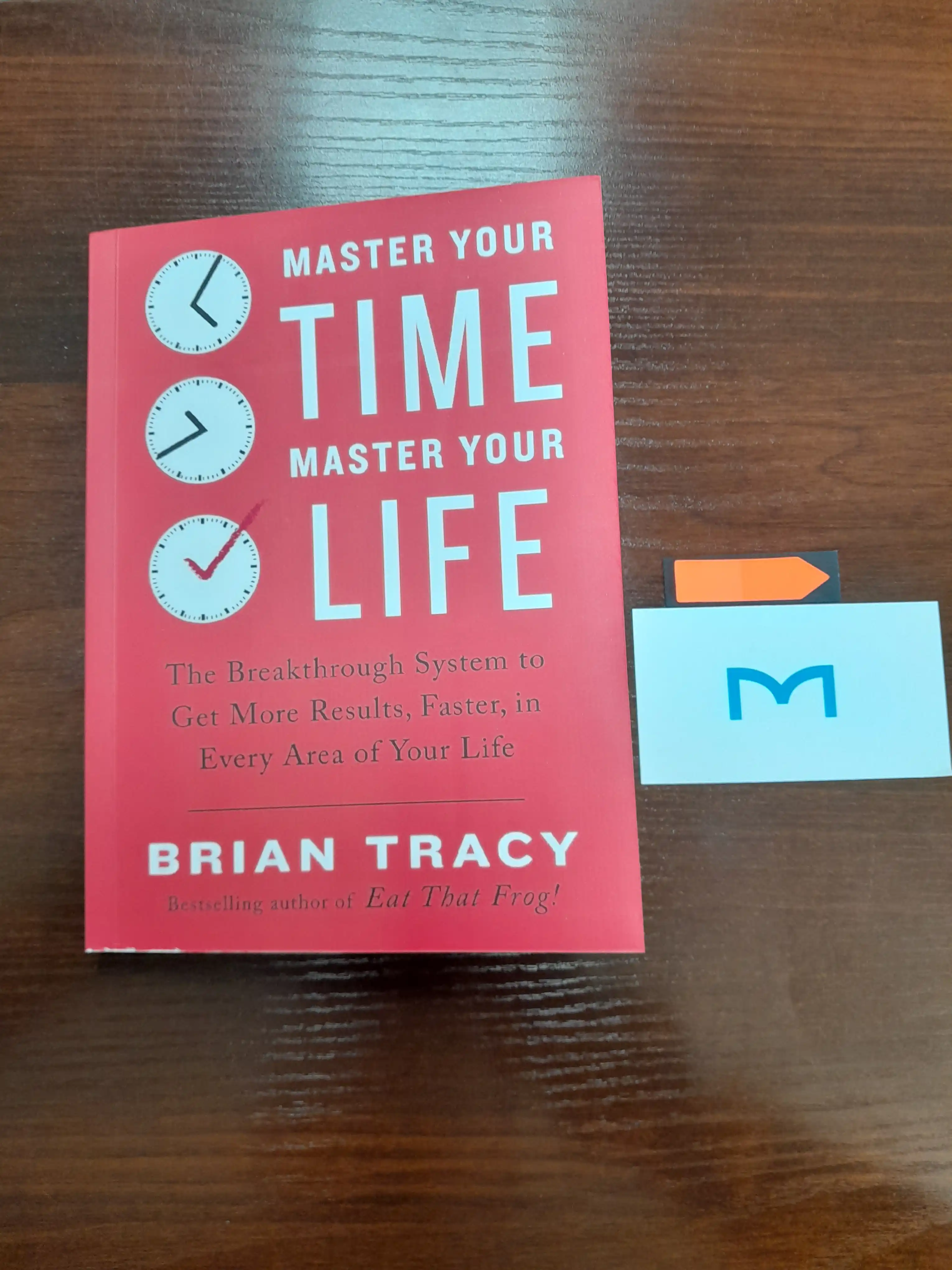 Master your time, master your life. Brian Tracy (Книга на английском языке)