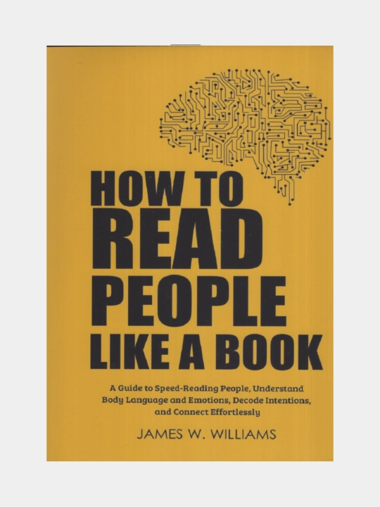 How to read people like a book. James W. Williams - 