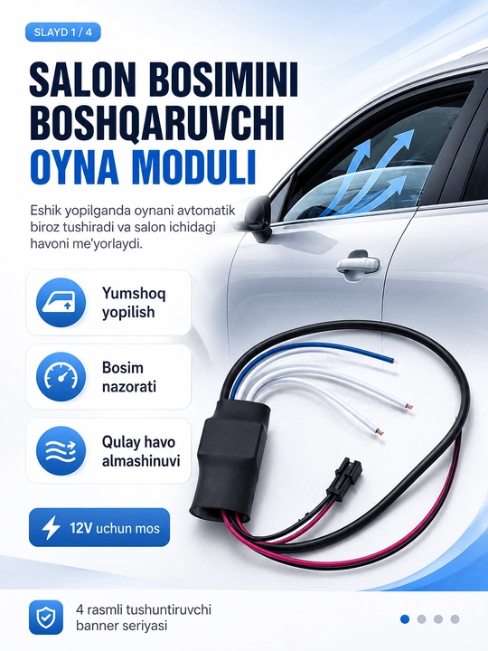 Avtomobil saloni bosimini boshqaruvchi oyna moduli