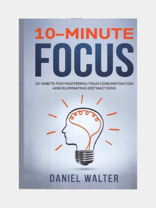 10-minute focus. Daniel Walter - 