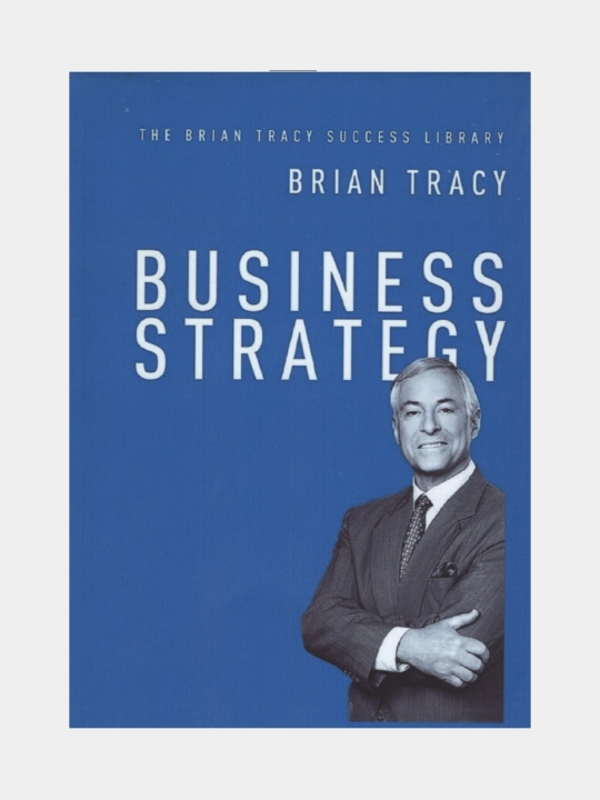 Business strategy. Brian Tracy - 