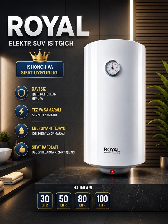 ROYAL Elektr Suv Isitgich (Boiler) – 30L / 50L / 80L / 100L, Vertikal