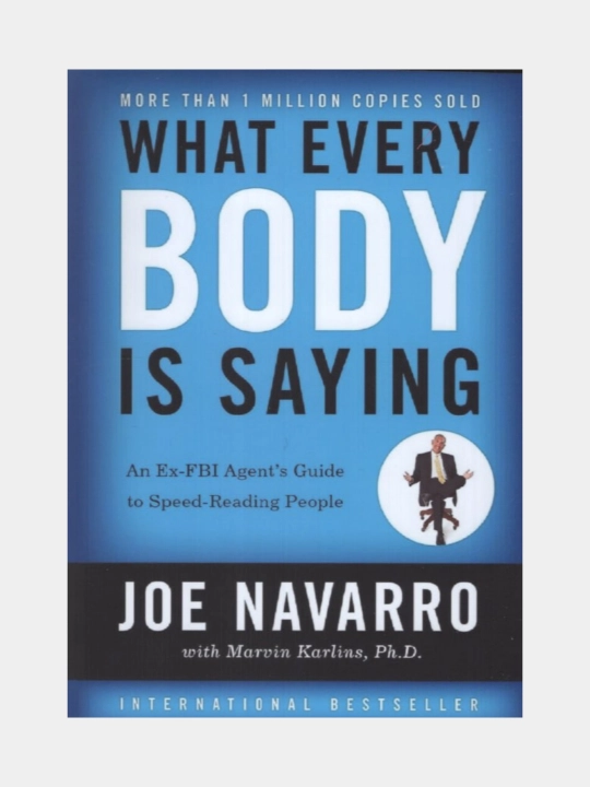 What everybody is saying, Joe Navarro, Marvin Karlins - 