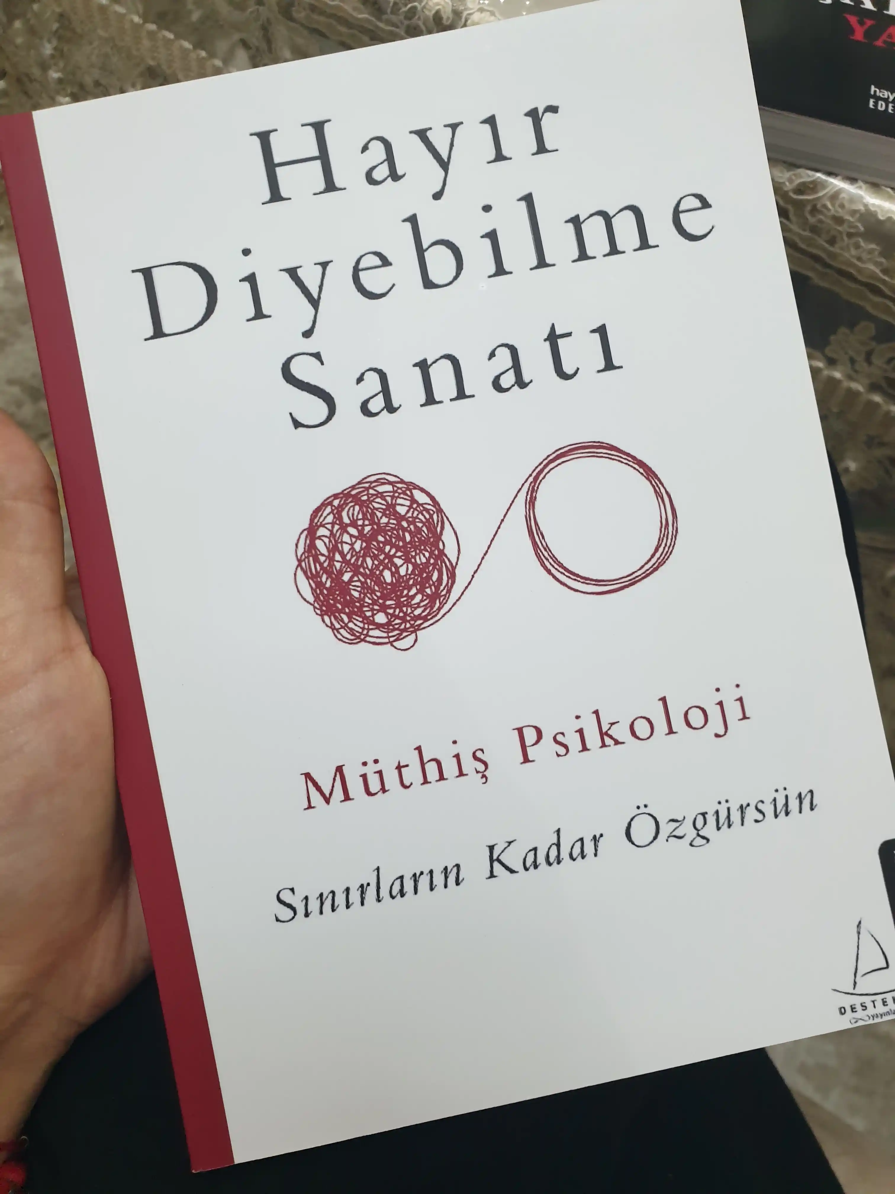 Hayir diyebilme sanati. Muthis Psokoloji (Книга на турецком языке)