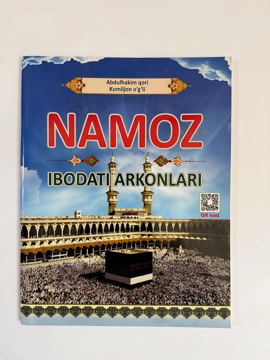 Abdulhakim qori Komiljon o'g'li-Namoz ibodati arkonlari - 