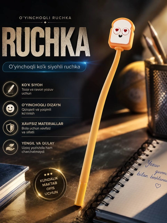 Gel ruchka, ko‘k ruchka, o‘yinchoq ruchka, maktab ruchkasi