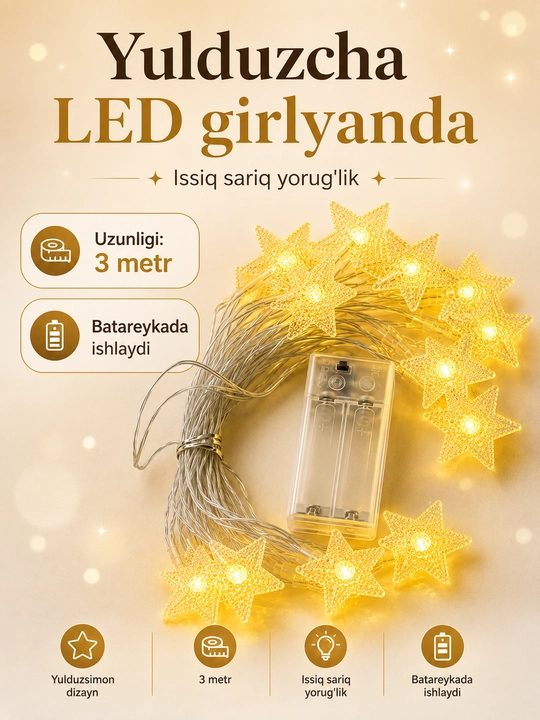 Yulduzcha LED girlyanda — xonangizga iliq va sehrli muhit bag‘ishlaydi - 