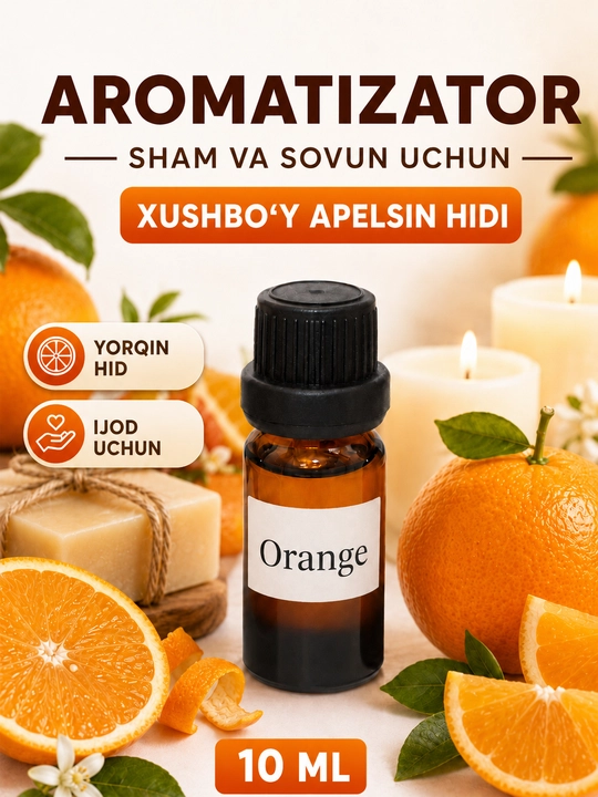 Sham va sovun uchun xushbo‘y hid, aromatizator, atirlar