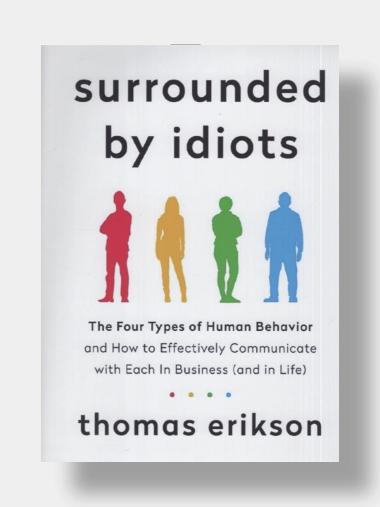 Surrounded by idiots. Thomas Erikson - 
