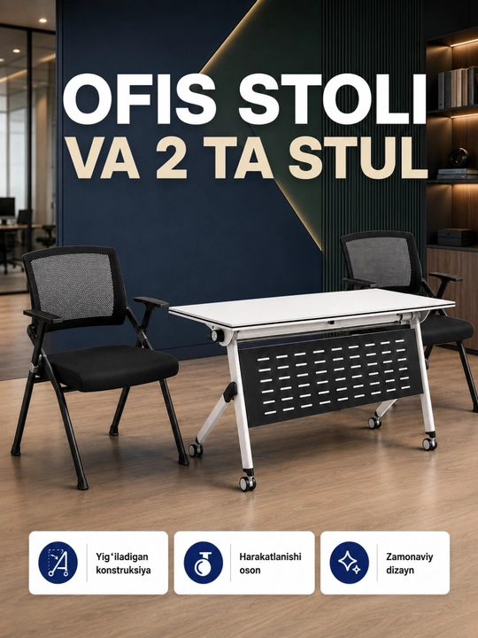 Stol 2 ta stul bilan, g‘ildirakli yig‘ma ofis va konferensiya komplekti - 