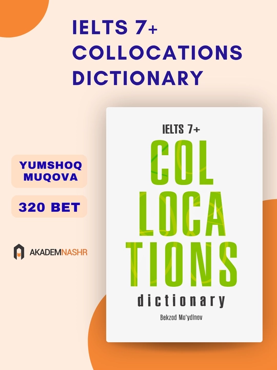IELTS 7+ collocations dictionary - 