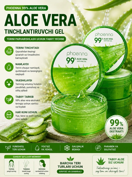 Aloe Vera 99% geli - teri uchun namlantiruvchi, tinchlantiruvchi va sovituvchi gel