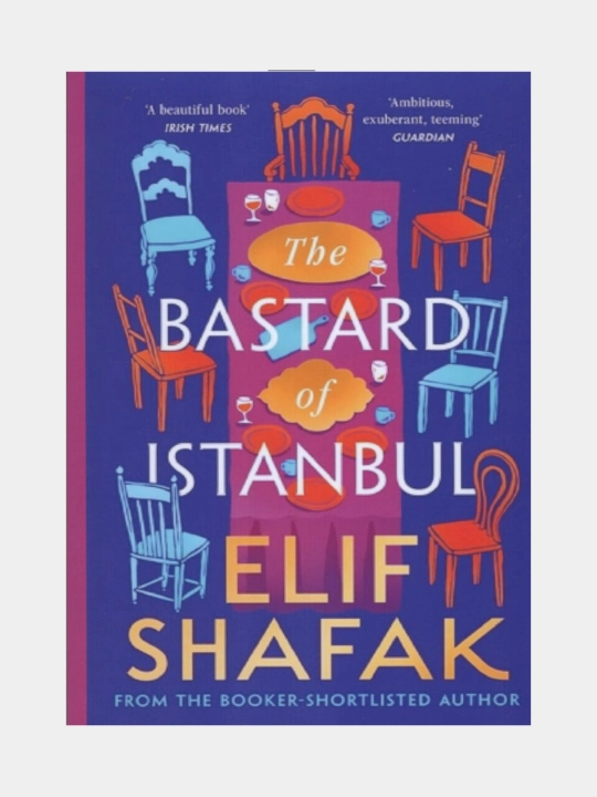 The Bastard of Istanbul. Elif Shafak - 