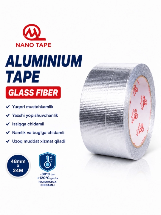 Glass Fiber Alyuminiy Lenta 48 mm × 24 m | Issiqqa Chidamli Nano Tape - 