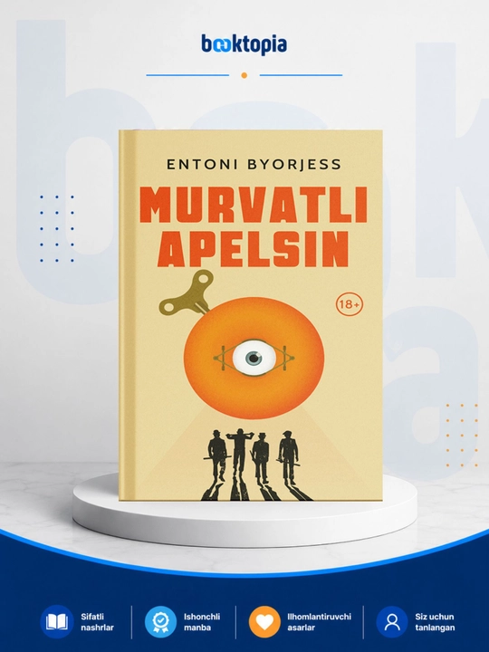 Murvatli apelsin, Entoni Byorjess - 