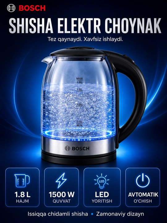 BOSCH Elektr choynak 2L — LED yoritgichli, 2000W quvvatli,tez qaynatuvchi, Germaniya sifat
