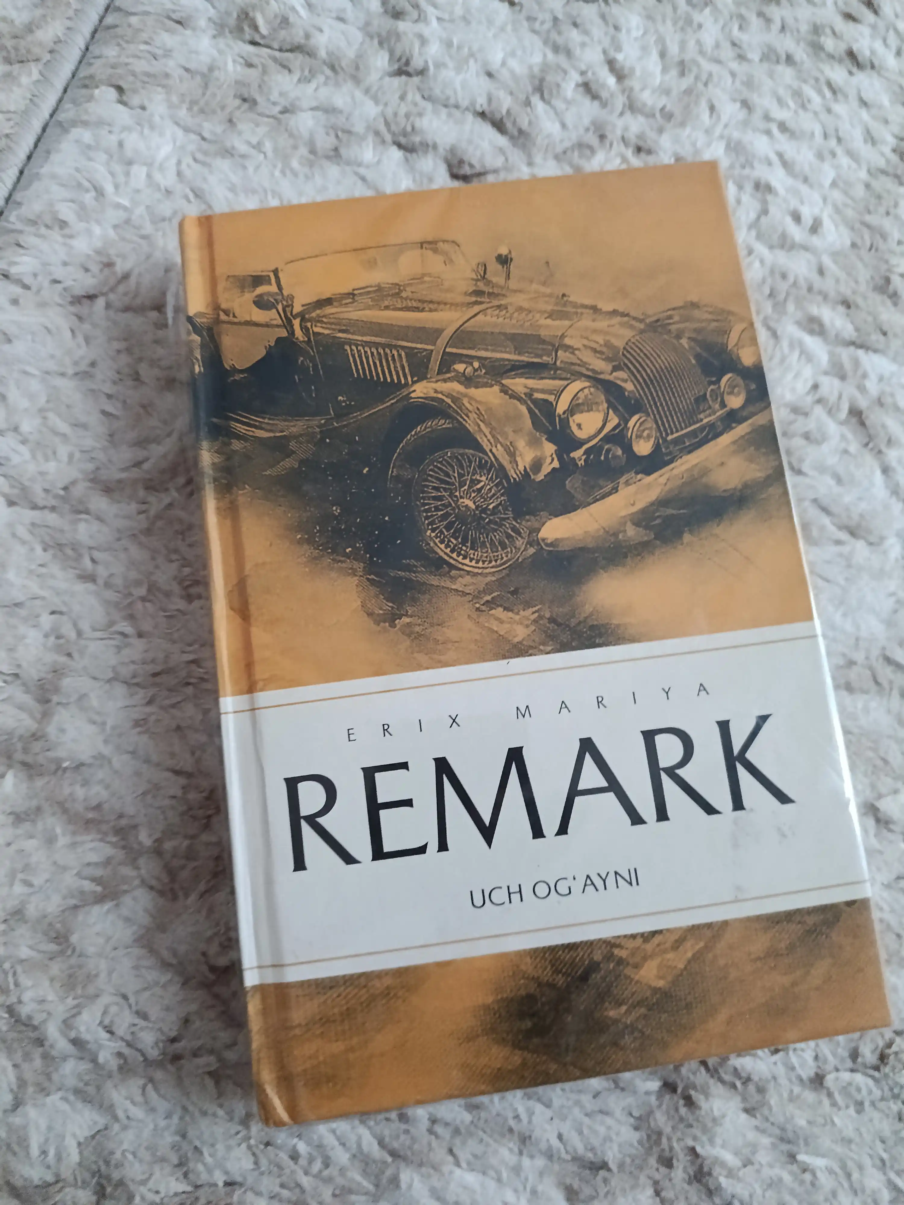 Ремарк, Лиссабондаги тун, Жаннатдаги соялар, Уч оғайни, Қарзга олинган умр, Ғарбий фронт