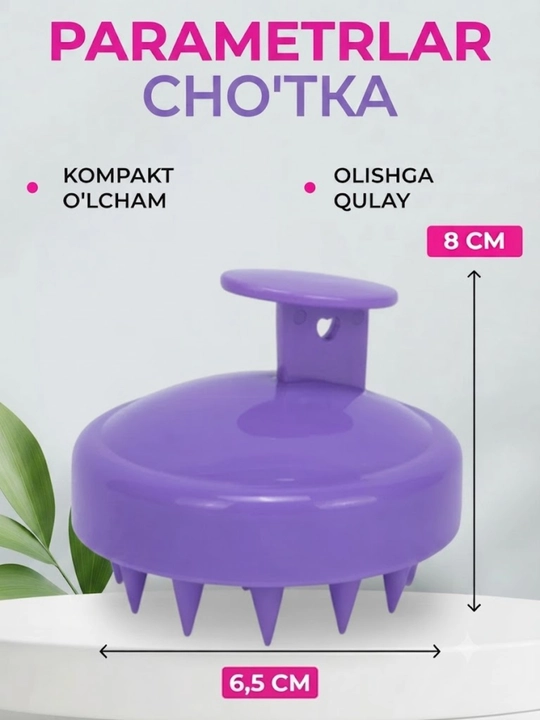 Massaj cho‘tkasi, sochlarni yuvish uchun taroq, bosh va tana terisi uchun taroq