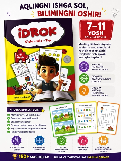 IDROK 7–11 yosh bolalar uchun rivojlantiruvchi mashqlar kitobi - 