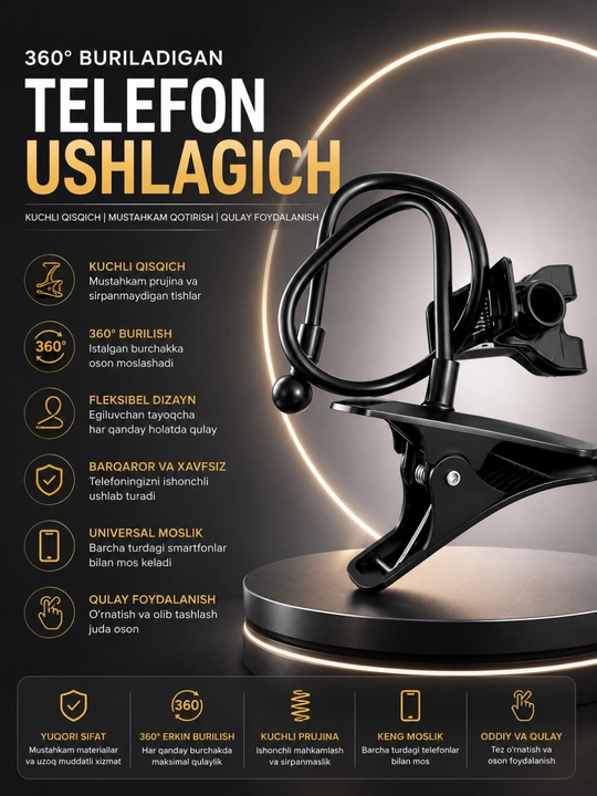 360° Fleksibel Telefon Ushlagich | Qisqichli Smartfon Stendi | Universal | Stol uchun - 