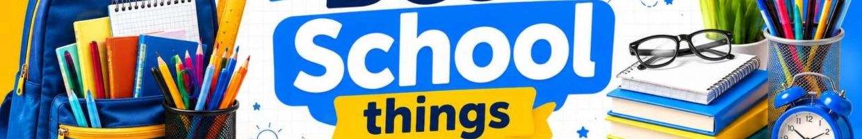 best school things